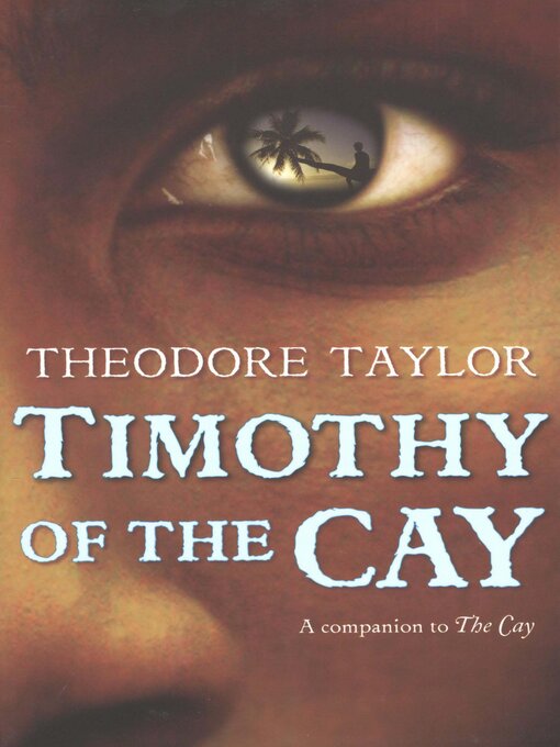 Title details for Timothy of the Cay by Theodore Taylor - Wait list